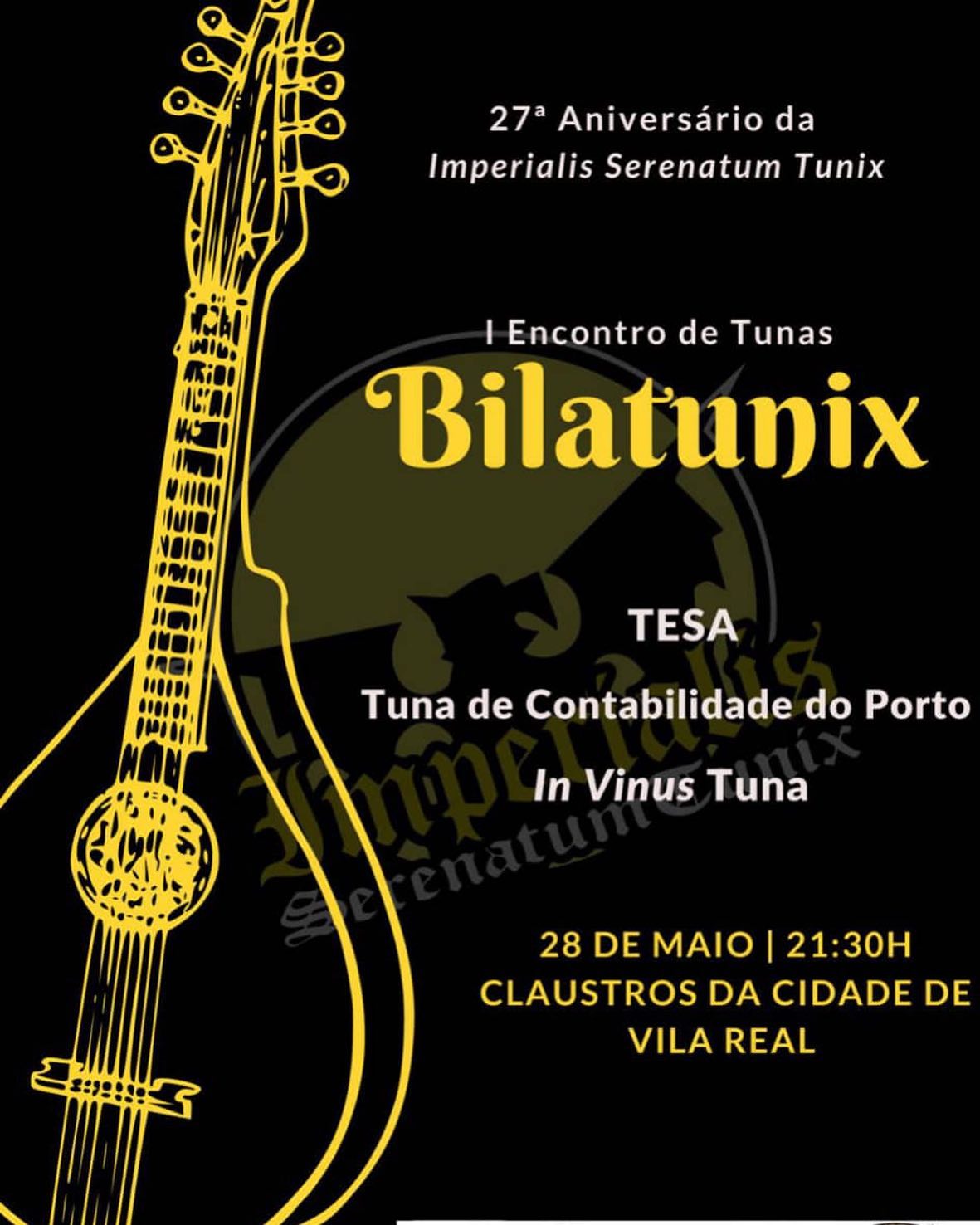 Vila Real Iº Encontro de Tunas “Bilatunix” Universidade FM